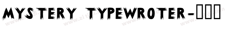 Mystery Typewroter字体转换